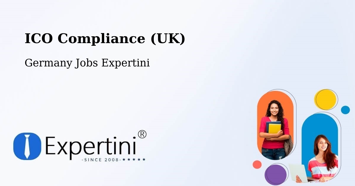 UK Data Protection & ICO Compliance – Daun - Germany Jobs Expertini